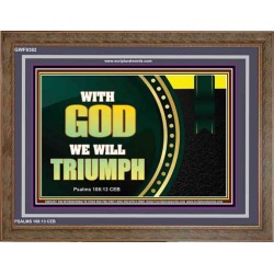 WITH GOD WE WILL TRIUMPH   Large Frame Scriptural Wall Art   (GWF9382)   "45x33"