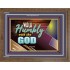 WALK HUMBLY WITH THY GOD   Scripture Art Prints Framed   (GWF9452)   "45x33"