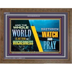 WATCH AND PRAY BRETHREN   Framed Interior Wall Decoration   (GWF9516)   "45x33"