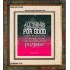 ALL THINGS WORK FOR GOOD TO THEM THAT LOVE GOD   Acrylic Glass framed scripture art   (GWFAITH1036)   "16x18"