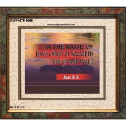 RISE UP AND WALK   Frame Bible Verse Art    (GWFAITH1066)   