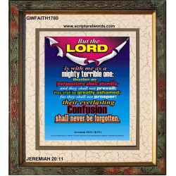 A MIGHTY TERRIBLE ONE   Bible Verse Acrylic Glass Frame   (GWFAITH1780)   "16x18"