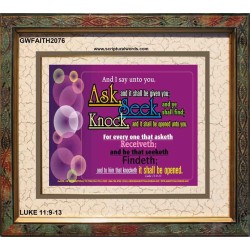 ASK AND IT SHALL BE GIVEN   Contemporary Christian Art Acrylic Glass Frame   (GWFAITH2076)   