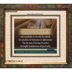 ALL SCRIPTURE IS GIVEN BY INSPIRATION OF GOD   Christian Quote Framed   (GWFAITH297)   