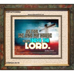 AS FOR ME AND MY HOUSE   Scriptural Prints   (GWFAITH3006A)   