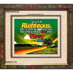 SAY YE TO THE RIGHTEOUS   Framed Bible Verse Online   (GWFAITH3122)   
