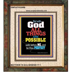 WALK BEFORE ME   Bible Verses Framed Art Prints   (GWFAITH3206B)   "16x18"