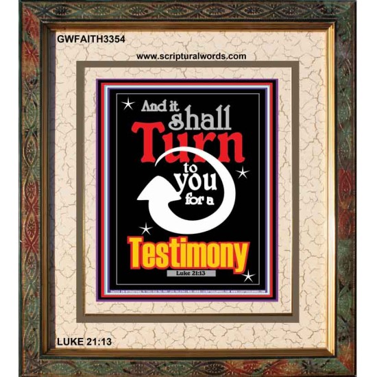 TURN TO YOU FOR A TESTIMONY   Framed Lobby Wall Decoration   (GWFAITH3354)   