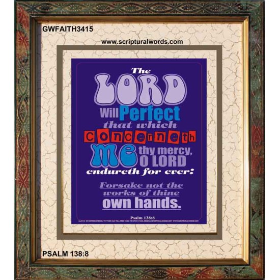 THE WORKS OF THINE OWN HANDS   Frame Bible Verse Online   (GWFAITH3415)   