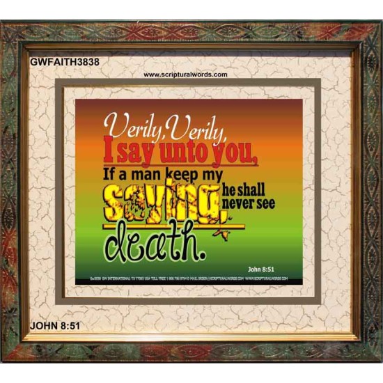 VERILY VERILY   Scripture Art Prints Framed   (GWFAITH3838)   