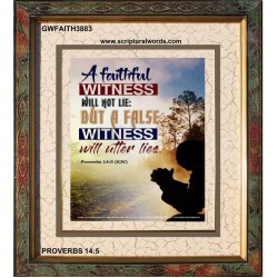 A FAITHFUL WITNESS   Encouraging Bible Verse Frame   (GWFAITH3883)   "16x18"