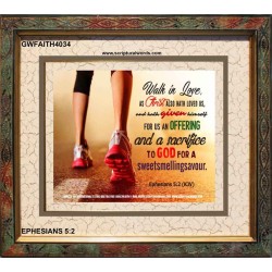 WALK IN LOVE   Christian Paintings Acrylic Glass Frame   (GWFAITH4034)   "18x16"