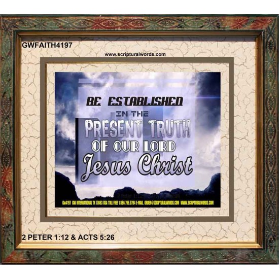 TRUTH OF OUR LORD   Inspirational Bible Verse Framed   (GWFAITH4197)   