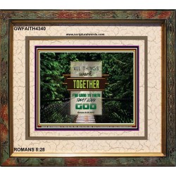 ALL THINGS WORK TOGETHER   Bible Verse Frame Art Prints   (GWFAITH4340)   