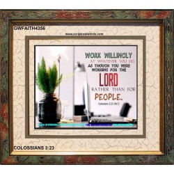 WORKING AS FOR THE LORD   Bible Verse Frame   (GWFAITH4356)   "18x16"