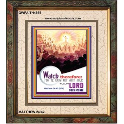 WATCH THEREFORE   Bible Verse Wall Art Frame   (GWFAITH4665)   "16x18"