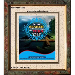 TURN AGAIN TO THE LORD   Scripture Art Prints   (GWFAITH4686)   "16x18"