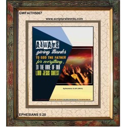 ALWAYS GIVING THANKS   Bible Scriptures on Forgiveness Frame   (GWFAITH5067)   