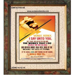THE WORKS THAT I DO   Framed Bible Verses   (GWFAITH5146)   