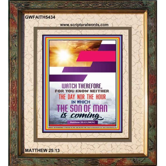 WATCH THEREFORE   Christian Framed Wall Art   (GWFAITH5434)   