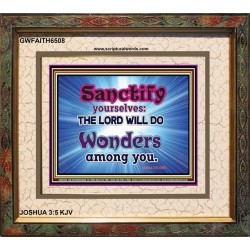 SANCTIFY   Frame Scriptural Wall Art   (GWFAITH6508)   
