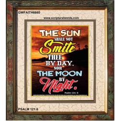 THE SUN SHALL NOT SMITE THEE   Framed Bible Verse   (GWFAITH6660)   