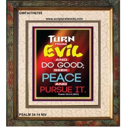 TURN FROM EVIL   Scripture Art   (GWFAITH6785)   "16x18"