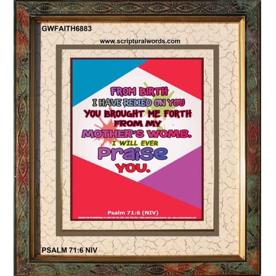 YOU BROUGHT ME FROM MY MOTHERS WOMB   Biblical Art Acrylic Glass Frame    (GWFAITH6883)   