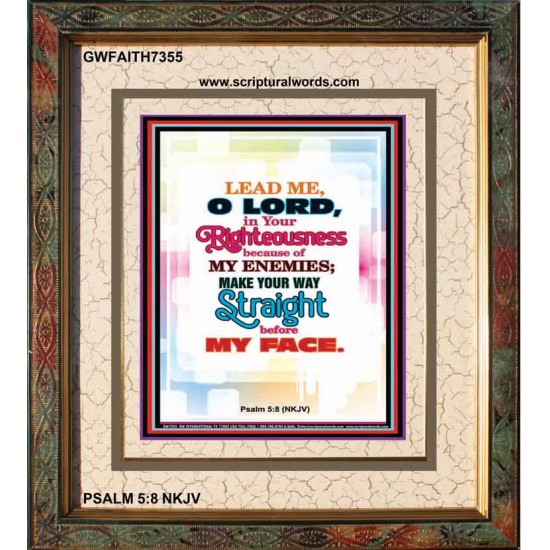 YOUR WAY STRAIGHT   Religious Art Acrylic Glass Frame   (GWFAITH7355)   