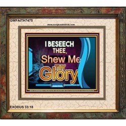 SHEW THY GLORY   Bible Verses Frame Online   (GWFAITH7475)   
