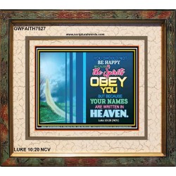 YOUR NAMES ARE WRITTEN IN HEAVEN   Christian Quote Framed   (GWFAITH7527)   "18x16"