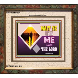 WAIT UPON THE LORD   Custom Frame Scripture   (GWFAITH7534)   "18x16"