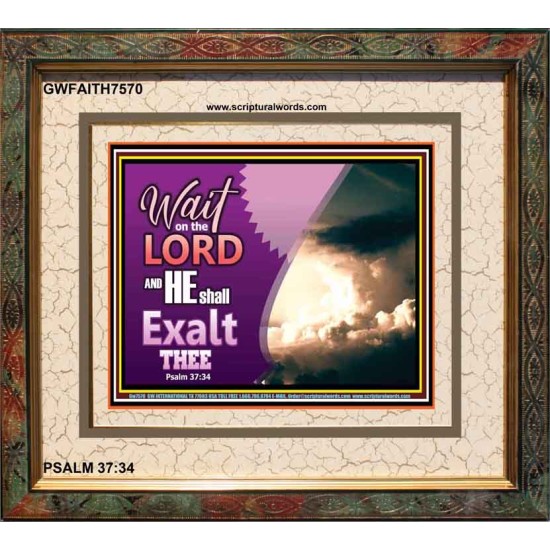 WAIT ON THE LORD   Framed Bible Verses   (GWFAITH7570)   