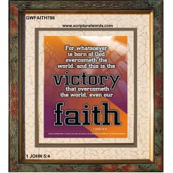 THE VICTORY THAT OVERCOMETH THE WORLD   Scriptural Portrait   (GWFAITH786)   