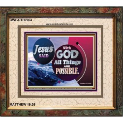 ALL THINGS ARE POSSIBLE   Large Frame   (GWFAITH7964)   