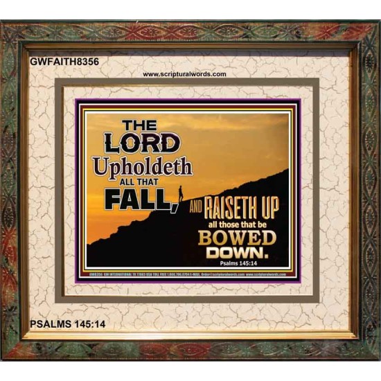 UPHOLDETH ALL THAT FALL   Scripture Wall Art   (GWFAITH8356)   