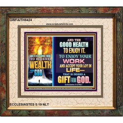 WEALTH FROM GOD   Art & Dcor Framed   (GWFAITH8424)   "18x16"