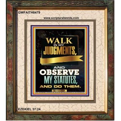 WALK IN MY JUDGEMENTS   Printable Bible Verse to Framed   (GWFAITH8479)   "16x18"