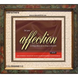 SET YOUR AFFECTION   Inspirational Bible Verses Framed   (GWFAITH876)   