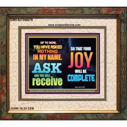 ASK AND YOU WILL RECEIVE   Scripture Art Frame   (GWFAITH8878)   