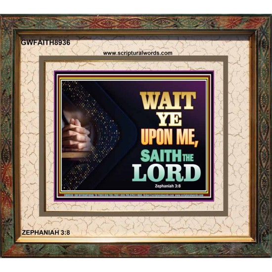 WAIT UPON THE LORD   Bible Scriptures on Forgiveness Acrylic Glass Frame   (GWFAITH8936)   