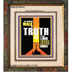 WALK IN THE TRUTH   Large Framed Scripture Wall Art   (GWFAITH9121)   "16x18"