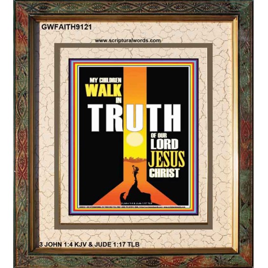 WALK IN THE TRUTH   Large Framed Scripture Wall Art   (GWFAITH9121)   