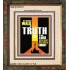 WALK IN THE TRUTH   Large Framed Scripture Wall Art   (GWFAITH9121)   "16x18"