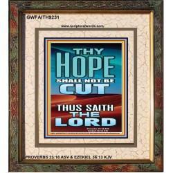 YOUR HOPE SHALL NOT BE CUT OFF   Inspirational Wall Art Wooden Frame   (GWFAITH9231)   "16x18"
