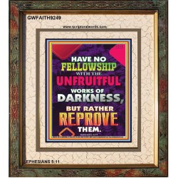 UNFRUITFUL WORKS OF DARKNESS   Christian Paintings   (GWFAITH9249)   "16x18"