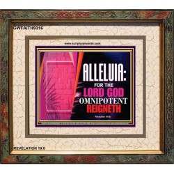 ALLELUIA THE LORD GOD OMNIPOTENT   Art & Wall Dcor   (GWFAITH9316)   