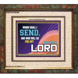 WHOM SHALL I SEND?   Art & Dcor Frame   (GWFAITH9358)   "18x16"