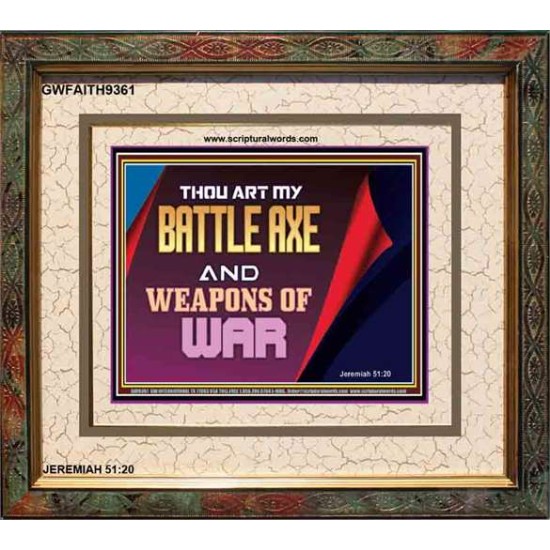 YOU ARE MY WEAPONS OF WAR   Framed Bible Verses   (GWFAITH9361)   
