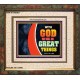 WITH GOD WE WILL DO GREAT THINGS   Large Framed Scriptural Wall Art   (GWFAITH9381)   